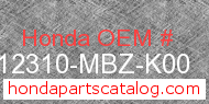 Honda 12310-MBZ-K00 genuine part number image