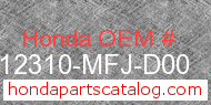 Honda 12310-MFJ-D00 genuine part number image