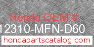 Honda 12310-MFN-D60 genuine part number image