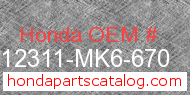 Honda 12311-MK6-670 genuine part number image