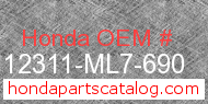 Honda 12311-ML7-690 genuine part number image