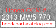 Honda 12313-MW5-770 genuine part number image