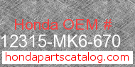 Honda 12315-MK6-670 genuine part number image