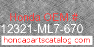 Honda 12321-ML7-670 genuine part number image