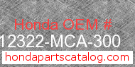 Honda 12322-MCA-300 genuine part number image