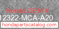 Honda 12322-MCA-A20 genuine part number image