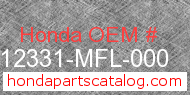 Honda 12331-MFL-000 genuine part number image