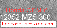 Honda 12352-MZ5-300 genuine part number image