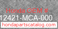 Honda 12421-MCA-000 genuine part number image