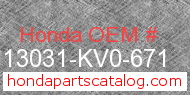 Honda 13031-KV0-671 genuine part number image