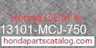 Honda 13101-MCJ-750 genuine part number image