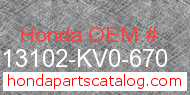 Honda 13102-KV0-670 genuine part number image