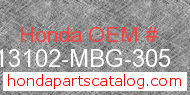 Honda 13102-MBG-305 genuine part number image