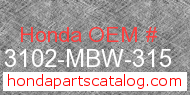 Honda 13102-MBW-315 genuine part number image