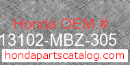 Honda 13102-MBZ-305 genuine part number image