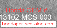 Honda 13102-MCS-000 genuine part number image