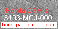 Honda 13103-MCJ-000 genuine part number image
