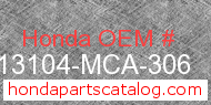 Honda 13104-MCA-306 genuine part number image