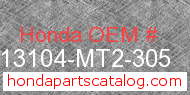 Honda 13104-MT2-305 genuine part number image