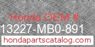 Honda 13227-MB0-891 genuine part number image