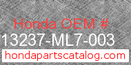 Honda 13237-ML7-003 genuine part number image