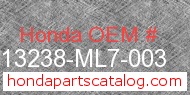 Honda 13238-ML7-003 genuine part number image