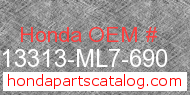 Honda 13313-ML7-690 genuine part number image