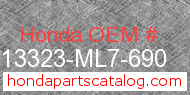 Honda 13323-ML7-690 genuine part number image