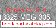 Honda 13325-MEG-305 genuine part number image
