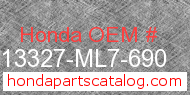 Honda 13327-ML7-690 genuine part number image
