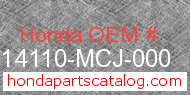 Honda 14110-MCJ-000 genuine part number image