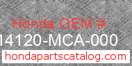 Honda 14120-MCA-000 genuine part number image