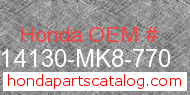 Honda 14130-MK8-770 genuine part number image