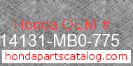Honda 14131-MB0-775 genuine part number image