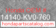 Honda 14140-KV0-760 genuine part number image
