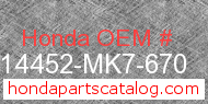 Honda 14452-MK7-670 genuine part number image