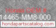 Honda 14465-MM8-000 genuine part number image