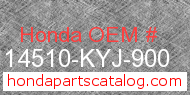 Honda 14510-KYJ-900 genuine part number image