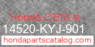 Honda 14520-KYJ-901 genuine part number image