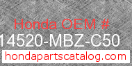 Honda 14520-MBZ-C50 genuine part number image