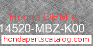 Honda 14520-MBZ-K00 genuine part number image
