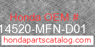 Honda 14520-MFN-D01 genuine part number image