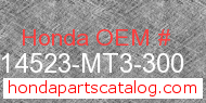 Honda 14523-MT3-300 genuine part number image
