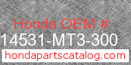 Honda 14531-MT3-300 genuine part number image