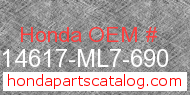 Honda 14617-ML7-690 genuine part number image