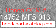Honda 14752-MF5-013 genuine part number image