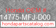Honda 14775-MFJ-D00 genuine part number image