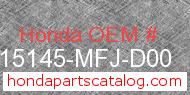 Honda 15145-MFJ-D00 genuine part number image