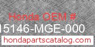 Honda 15146-MGE-000 genuine part number image