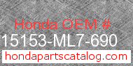 Honda 15153-ML7-690 genuine part number image
